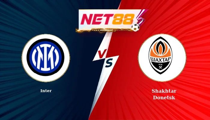 NET88 Soi Kèo, Nhận Định Bóng Đá Inter vs Shakhtar Donetsk 2h00 - 22-10-2026